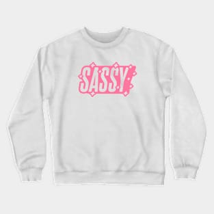 Sassy Crewneck Sweatshirt